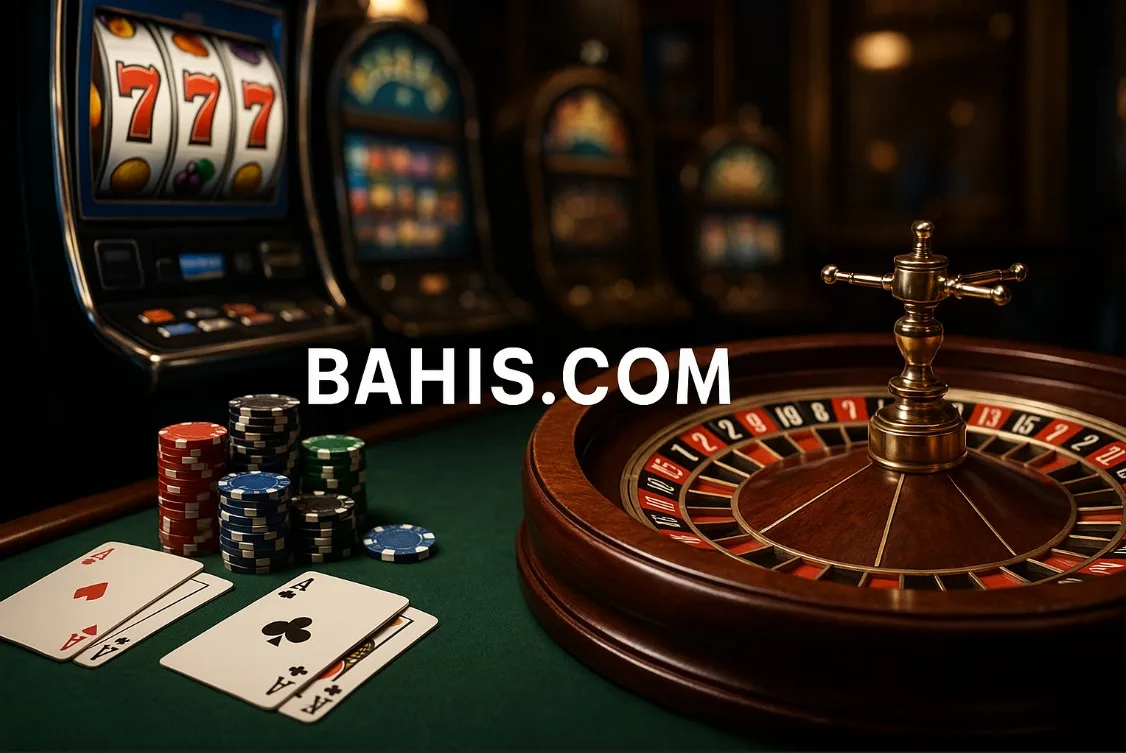 Bahis.com Canlı Bahis Yap 2025